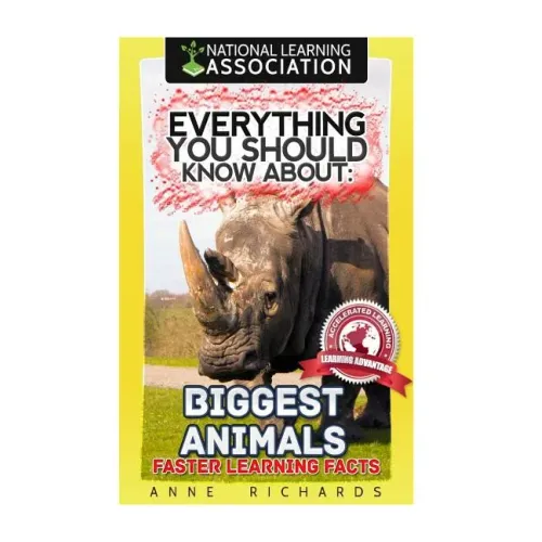 Everything You Should Know About: Biggest Animals