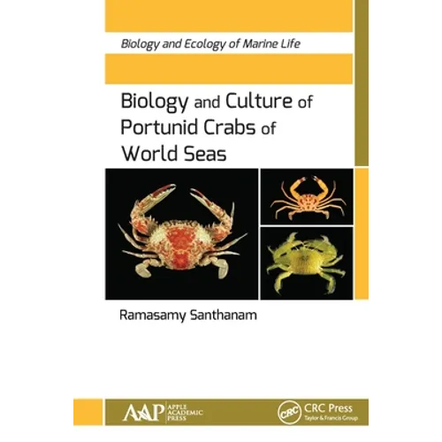 Biology and Culture of Portunid Crabs of World Seas