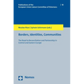 Borders, Identities, Communities: The Road to Reconciliation and Partnership in Central and Eastern Europe