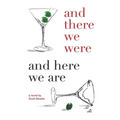And There We Were and Here We Are