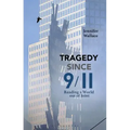 Tragedy Since 9/11: Reading a World Out of Joint