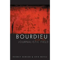 Bourdieu and the Journalistic Field