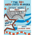 The 50 United States of America: Patriotic Mandala Maps: Adult Coloring Book with Designs for Adult Relaxation, Mindfulness and Stress Relieving. US I