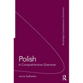 Polish: A Comprehensive Grammar