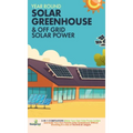 Year Round Solar Greenhouse & Off Grid Solar Power: 2-in-1 Compilation Make Your Own Solar Power System and build Your Own Passive Solar Greenhouse Wi