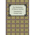 The Meditations of Marcus Aurelius