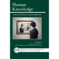 Human Knowledge: A Classic Statement of Logical Empiricism