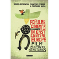 Popular Cinemas in East Central Europe: Film Cultures and Histories