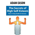 Secrets of High Self Esteem