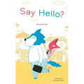Say Hello?