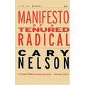 Manifesto of a Tenured Radical