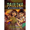 Paulina and the Disaster at Pompeii: A Mount Vesuvius Eruption Graphic Novel