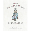 Your Not-So-Ordinary Grandmother