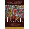 Luke Leader Guide: Jesus and the Outsiders, Outcasts, and Outlaws