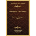 Shakespeare for Children: Tales from Shakespeare (1879)