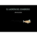 El Ladrón del Sombrero: Spanish Version