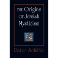 The Origins of Jewish Mysticism