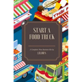How to Start a Food Truck
