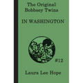 The Bobbsey Twins In Washington