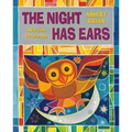The Night Has Ears: African Proverbs
