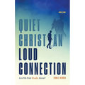Quiet Christian, Loud Connection