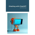 Chatting with ChatGPT: by Ermes Culos