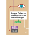 Issues, Debates and Approaches in Psychology