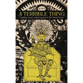 A Terrible Thing