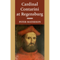 Cardinal Contarini at Regensburg