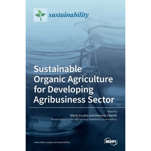 Sustainable Organic Agriculture for Developing Agribusiness Sector