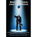Brexit, Boris and the Media