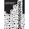 Introducing: Short Essays on Influential Thinkers and Designers in Architecture