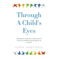 Through A Childs Eyes: Explaining death, organ donation, cremation, burial and cemeteries to young children using terminology they can understand