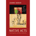 Native Acts: Law, Recognition, and Cultural Authenticity