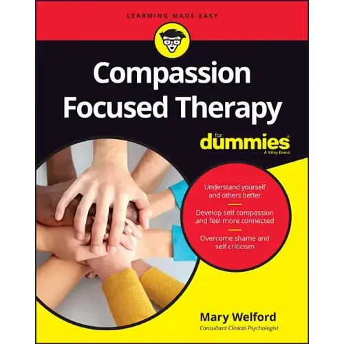 Compassion Focused Therapy for Dummies