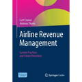 Airline Revenue Management: Current Practices and Future Directions