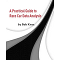 A Practical Guide to Race Car Data Analysis