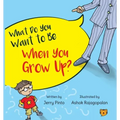 What Do You Want to Be When You Grow Up?
