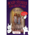 Scary Stories for Creepy Kids: Short and Spooky with a Side of Silly