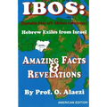 Ibos: Hebrew Exiles from Israel Reprint: Reprint