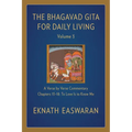 The Bhagavad Gita for Daily Living, Volume 3: A Verse-By-Verse Commentary: Chapters 13-18 to Love Is to Know Me