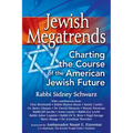 Jewish Megatrends: Charting the Course of the American Jewish Future