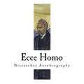 Ecce Homo: Nietzsches Autobiography