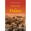 Smyrna in Flames, a Novel