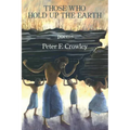 Those Who Hold Up the Earth