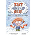 Zeke the Weather Geek: There's a Lizard in My Blizzard!