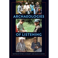Archaeologies of Listening