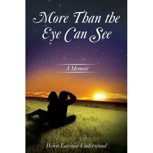 More Than the Eye Can See: A Memoir