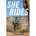 She Rides: Chasing Dreams Across California and Mexico