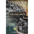 Sherlock Holmes & Young Winston: The Giant Moles
